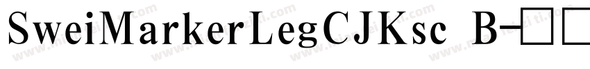 SweiMarkerLegCJKsc B字体转换